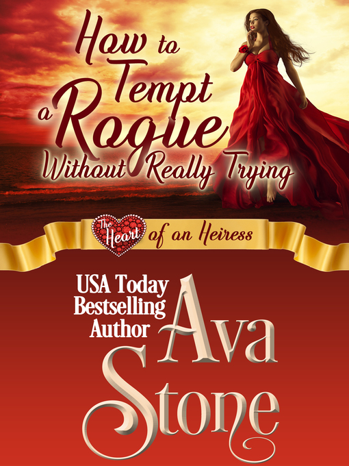 Title details for How to Tempt a Rogue Without Really Trying by Ava Stone - Available